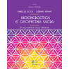 BIOENERGETICA E GEOMETRIA SACRA