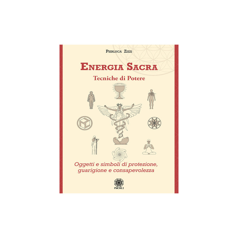 ENERGIA SACRA - TECNICHE DI POTERE