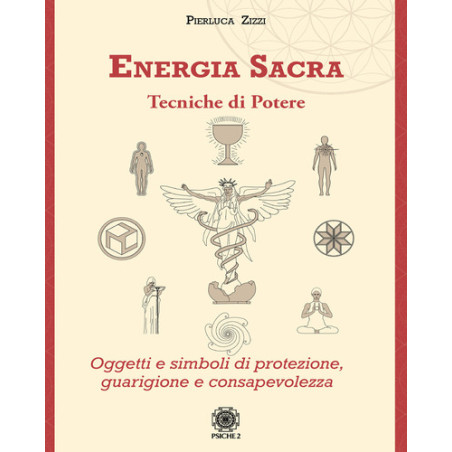 ENERGIA SACRA - TECNICHE DI POTERE